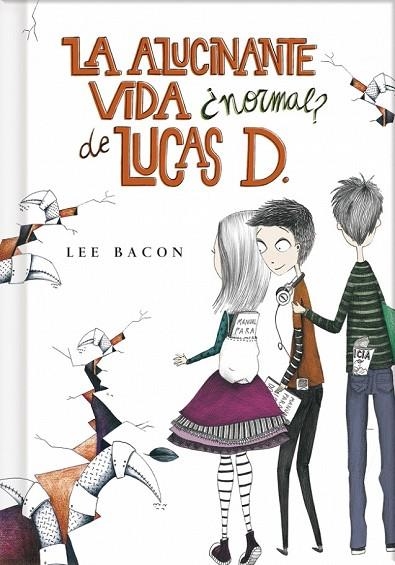 LA ALUCINANTE VIDA ¿ NORMAL ? DE LUCAS D | 9788415580553 | LEE, BACON | Llibreria Online de Vilafranca del Penedès | Comprar llibres en català