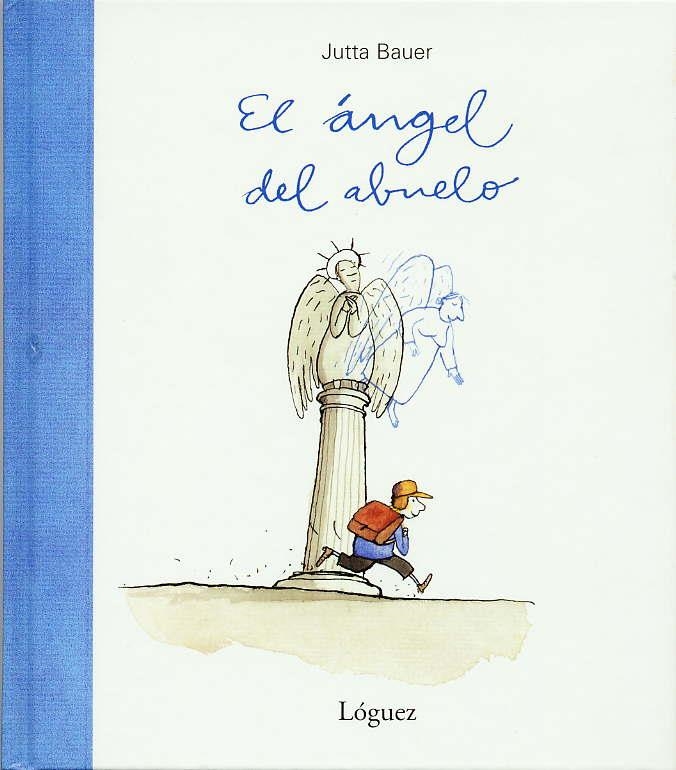 EL ANGEL DEL ABUELO | 9788489804494 | BAUER, JUTTA | Llibreria Online de Vilafranca del Penedès | Comprar llibres en català