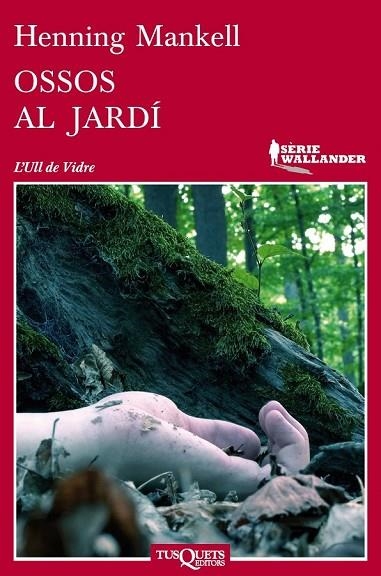 OSSOS AL JARDÍ | 9788483837474 | MANKEL, HENNING | Llibreria Online de Vilafranca del Penedès | Comprar llibres en català