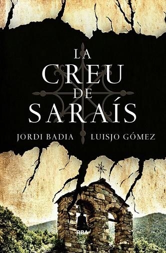 LA CREU DE SARAÍS | 9788482646466 | GOMEZ, JOSE LUIS / BADIA, JORDI | Llibreria Online de Vilafranca del Penedès | Comprar llibres en català