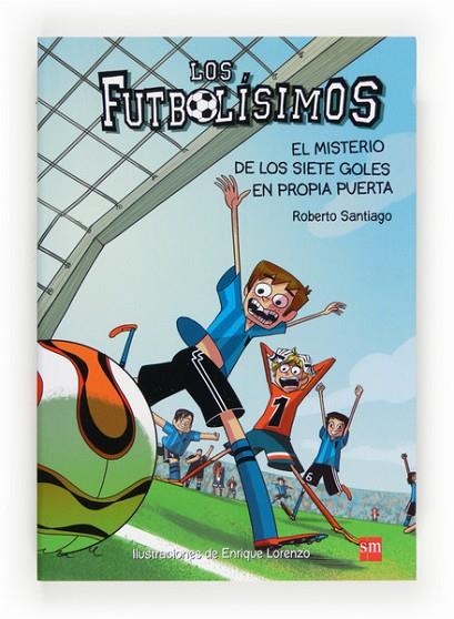 LOS FUTBOLISIMOS 2 - EL MISTERIO DE LOS SIETE GOLES EN PROPIA PUERTA  | 9788467552089 | SANTIAGO, ROBERTO | Llibreria Online de Vilafranca del Penedès | Comprar llibres en català