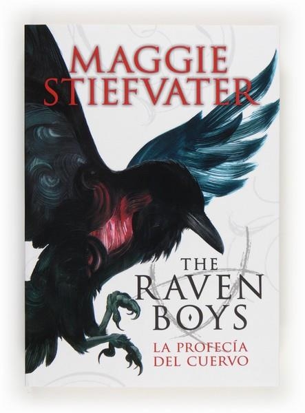 THE RAVEN BOYS LA PROCEFIA DE LOS CUERVO | 9788467563368 | STIEFVATER, MAGGIE | Llibreria Online de Vilafranca del Penedès | Comprar llibres en català