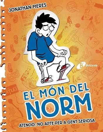 EL MÓN DEL NORM, 2. ATENCIÓ: NO APTE PER A GENT SERIOSA | 9788499064574 | MERES, JONATHAN | Llibreria Online de Vilafranca del Penedès | Comprar llibres en català