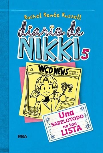 DIARIO DE NIKKI 5 - UNA SABELOTODO NO TAN LISTA | 9788427203860 | RENEE RUSSELL, RACHEL | Llibreria L'Odissea - Libreria Online de Vilafranca del Penedès - Comprar libros