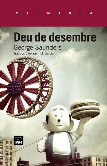 DEU DE DESEMBRE | 9788415835165 | SAUNDERS, GEORGE | Llibreria L'Odissea - Libreria Online de Vilafranca del Penedès - Comprar libros