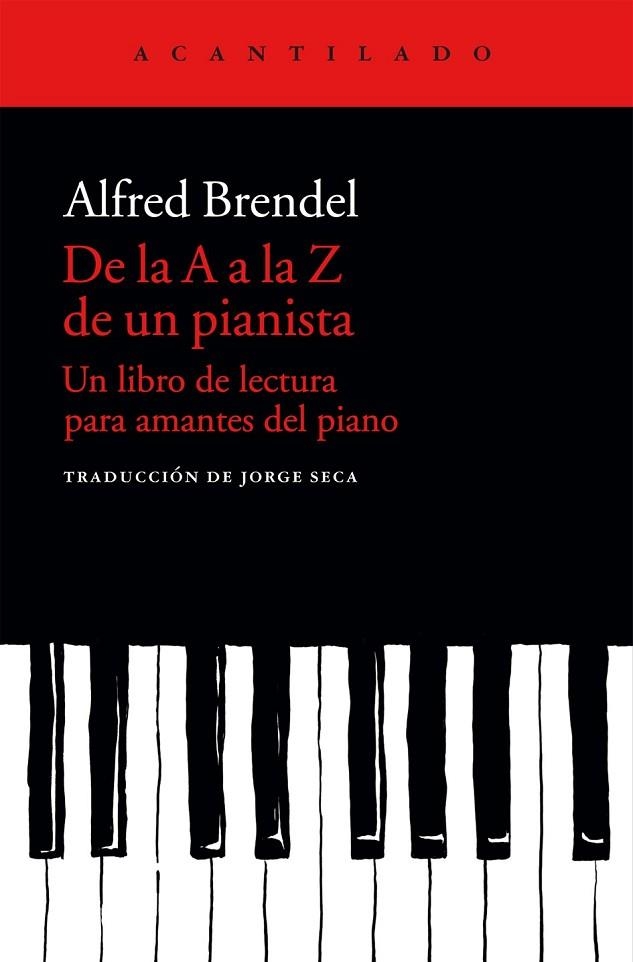 DE LA A A LA Z DE UN PIANISTA | 9788415689683 | BRENDEL, ALFRED/SECA GIL, JORGE | Llibreria Online de Vilafranca del Penedès | Comprar llibres en català