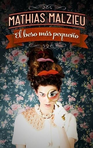 EL BESO MÁS PEQUEÑO | 9788439727811 | MALZIEU,MATHIAS | Llibreria Online de Vilafranca del Penedès | Comprar llibres en català