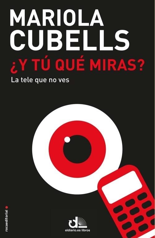 ¿Y TÚ QUÉ MIRAS? | 9788499186498 | CUBELLS, MARIOLA | Llibreria Online de Vilafranca del Penedès | Comprar llibres en català