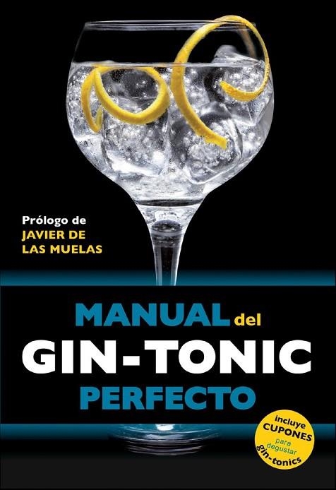 MANUAL DEL GIN-TONIC PERFECTO | 9788408119838 | JORDI MILLAN CAMPOY/BORJA EXPÓSITO OCAÑA/MIQUEL MARTÍN I GAMISANS | Llibreria L'Odissea - Libreria Online de Vilafranca del Penedès - Comprar libros