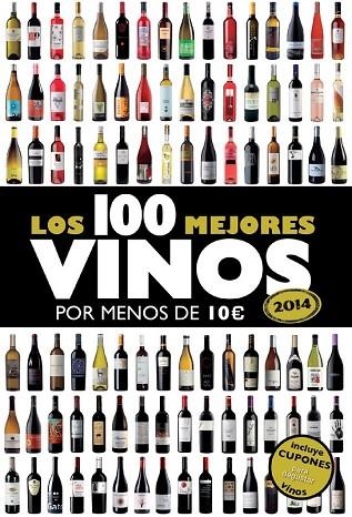 LOS 100 MEJORES VINOS POR MENOS DE 10 EUROS 2014 | 9788408119814 | ESTRADA ALONSO, ALICIA  | Llibreria Online de Vilafranca del Penedès | Comprar llibres en català