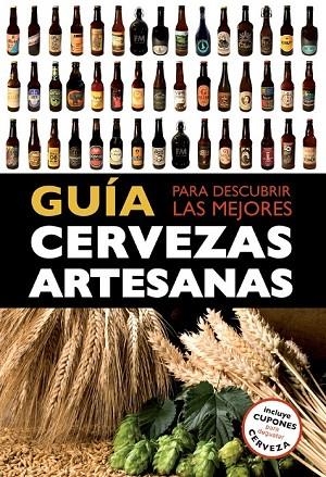 GUÍA PARA DESCUBRIR LAS MEJORES CERVEZAS ARTESANAS | 9788408119821 | DANIEL FERNANDEZ MUÑO/IVÓ CASTELLS ENCINAS/NIL ESPAÑOL SARRIES/MACARENA GARCÍA DE LA PAZ | Llibreria L'Odissea - Libreria Online de Vilafranca del Penedès - Comprar libros