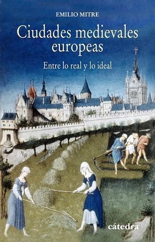 CIUDADES MEDIEVALES EUROPEAS | 9788437631639 | MITRE, EMILIO | Llibreria L'Odissea - Libreria Online de Vilafranca del Penedès - Comprar libros