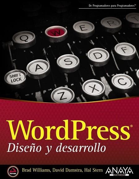 WORDPRESS. DISEÑO Y DESARROLLO | 9788441533967 | WILLIAMS, BRAD/DAMSTRA, DAVID/STERN, HAL | Llibreria Online de Vilafranca del Penedès | Comprar llibres en català