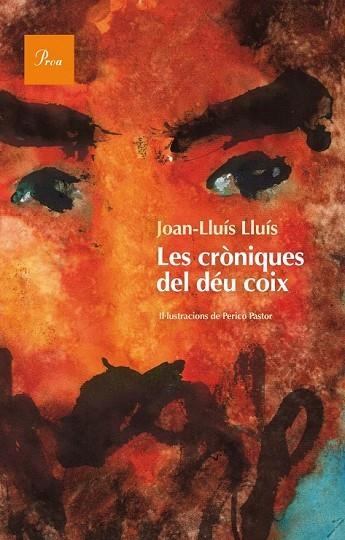 LES CRÒNIQUES DEL DÉU COIX | 9788475884233 | LLUÍS, JOAN-LLUÍS  | Llibreria Online de Vilafranca del Penedès | Comprar llibres en català