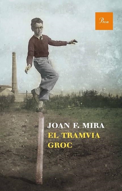 EL TRAMVIA GROC | 9788475884219 | MIRA, JOAN FRANCESC  | Llibreria Online de Vilafranca del Penedès | Comprar llibres en català