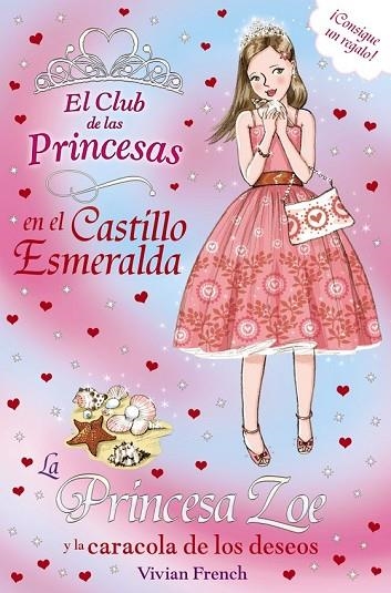 LA PRINCESA ZOE Y LA CARACOLA DE LOS DESEOS | 9788467840735 | FRENCH, VIVIAN | Llibreria Online de Vilafranca del Penedès | Comprar llibres en català