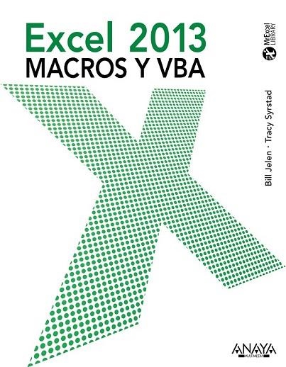 EXCEL 2013. MACROS Y VBA | 9788441533929 | JELEN, BILL/SYRSTAD, TRACY | Llibreria Online de Vilafranca del Penedès | Comprar llibres en català