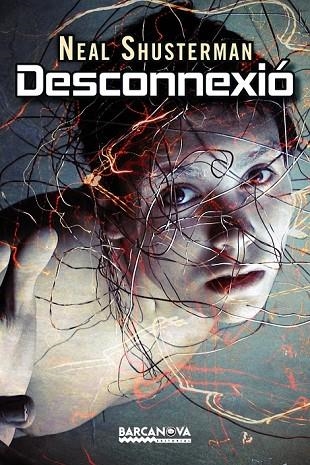 DESCONNEXIÓ | 9788448932619 | SHUSTERMAN, NEAL | Llibreria Online de Vilafranca del Penedès | Comprar llibres en català