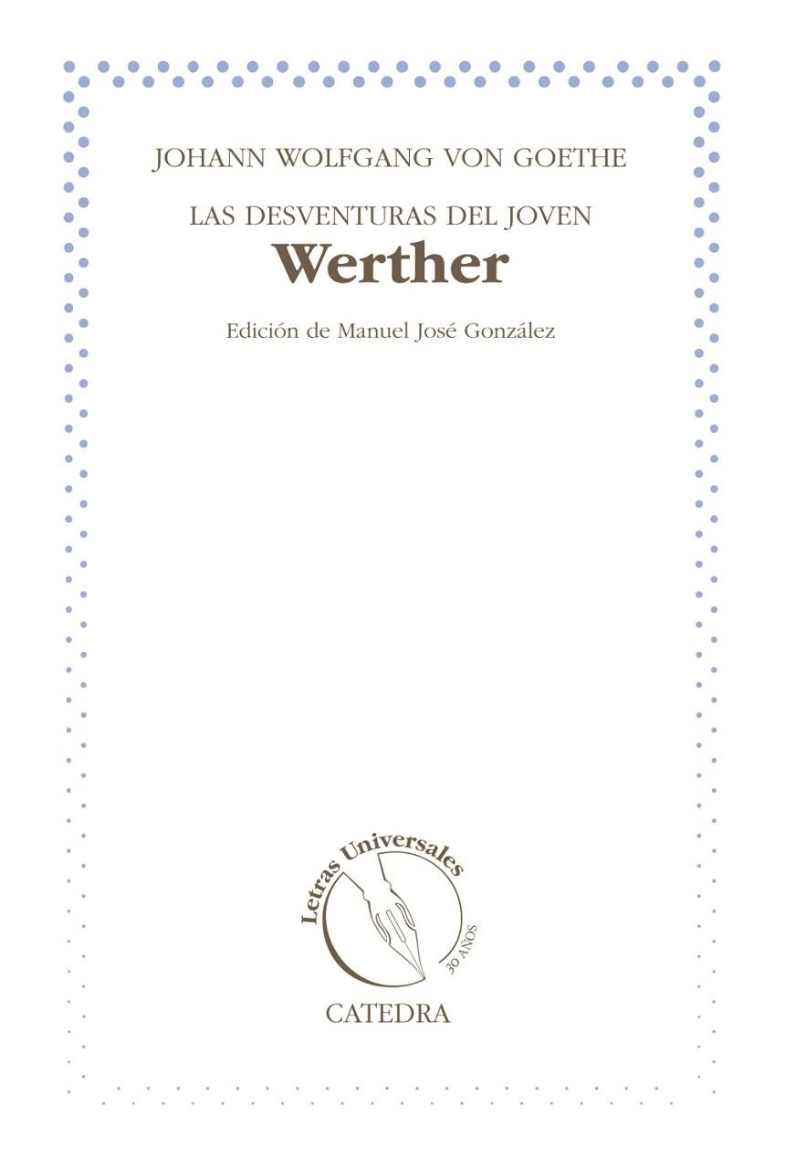 LAS DESVENTURAS DEL JOVEN WERTHER | 9788437631738 | GOETHE, JOHANN WOLFGANG VON | Llibreria Online de Vilafranca del Penedès | Comprar llibres en català