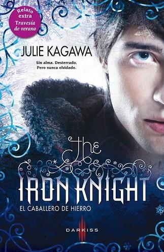 THE IRON KNIGHT (EL CABALLERO DE HIERRO); TRAVESÍA DE VERANO | 9788468735658 | KAGAWA, JULIE | Llibreria Online de Vilafranca del Penedès | Comprar llibres en català