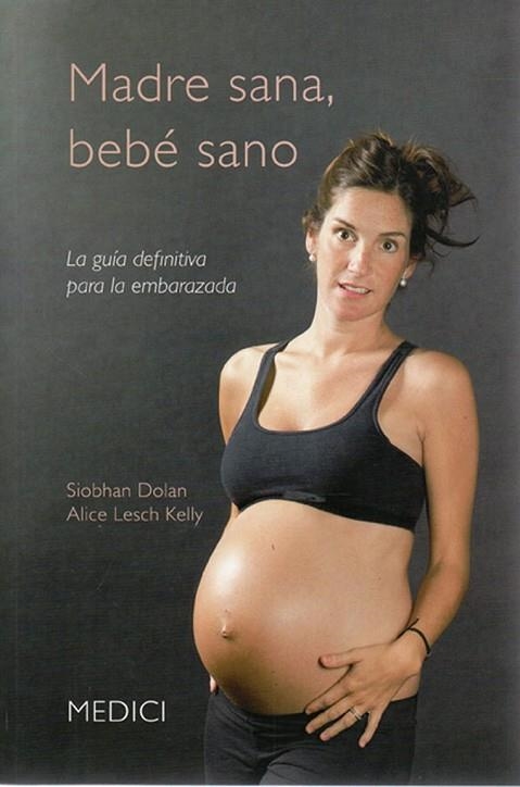 MADRE SANA BEBE SANO | 9788497991285 | SOLAN, S. LESCH, A | Llibreria Online de Vilafranca del Penedès | Comprar llibres en català