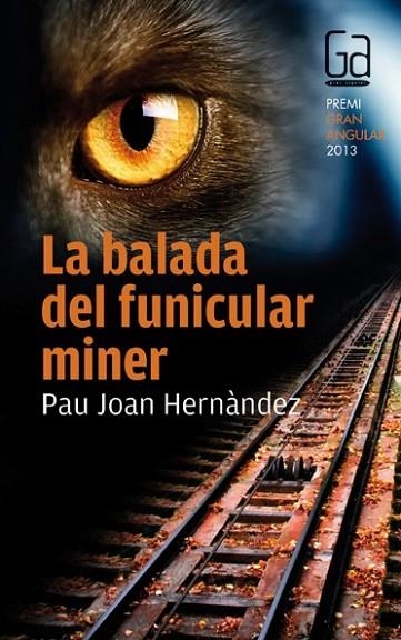 LA BALADA DEL FUNICULAR MINER | 9788466133692 | HERNÀNDEZ, PAU JOAN | Llibreria Online de Vilafranca del Penedès | Comprar llibres en català