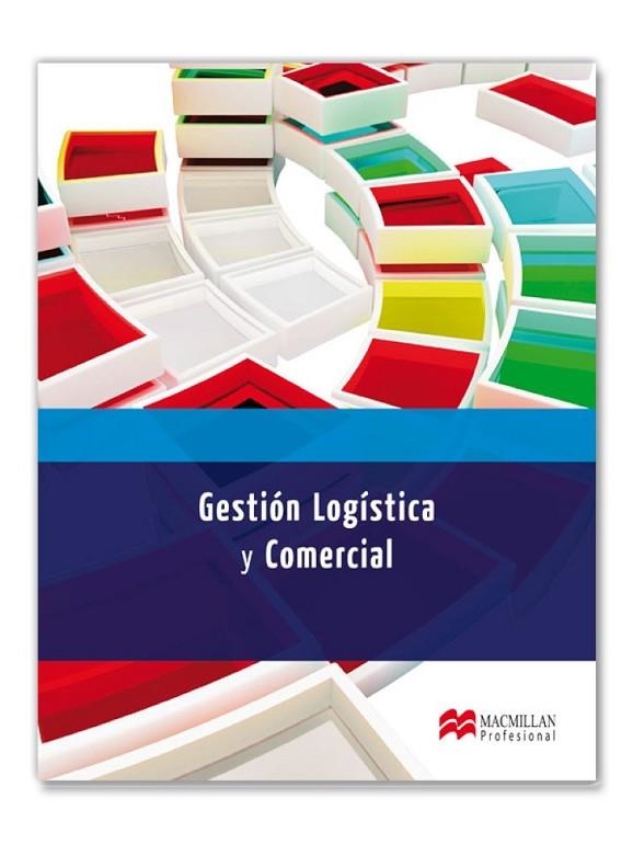 GESTIÓN LOGÍSTICA Y COMERCIAL | 9788415656661 | AA. VV. | Llibreria Online de Vilafranca del Penedès | Comprar llibres en català