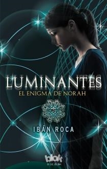 LUMINANTES | 9788415579298 | ROCA FONT, IBAN | Llibreria L'Odissea - Libreria Online de Vilafranca del Penedès - Comprar libros