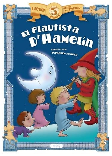 EL FLAUTISTA D’HAMELÍN | 9788447441075 | PEINADOR, ÁNGELES | Llibreria Online de Vilafranca del Penedès | Comprar llibres en català