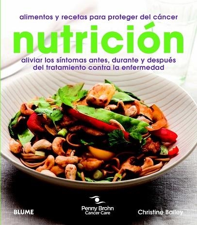 NUTRICIÓN | 9788415317364 | BAILEY, CHRISTINE/CANCER CARE, PENNY BROHN | Llibreria Online de Vilafranca del Penedès | Comprar llibres en català