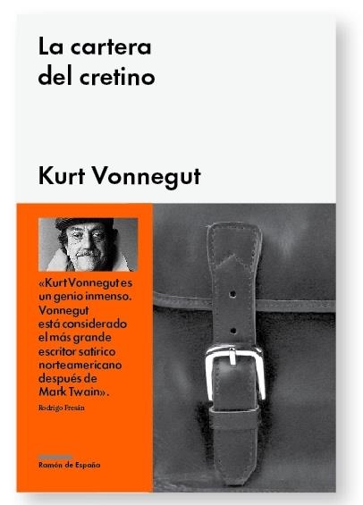 LA CARTERA DEL CRETINO | 9788415996033 | VONNEGUT, KURT | Llibreria L'Odissea - Libreria Online de Vilafranca del Penedès - Comprar libros