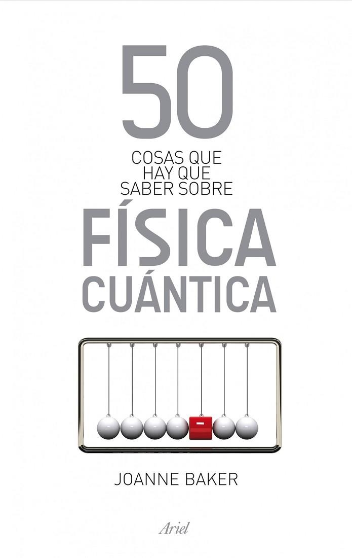 50 COSAS QUE HAY QUE SABER SOBRE FÍSICA CUÁNTICA | 9788434411814 | BAKER, JOANNE | Llibreria Online de Vilafranca del Penedès | Comprar llibres en català