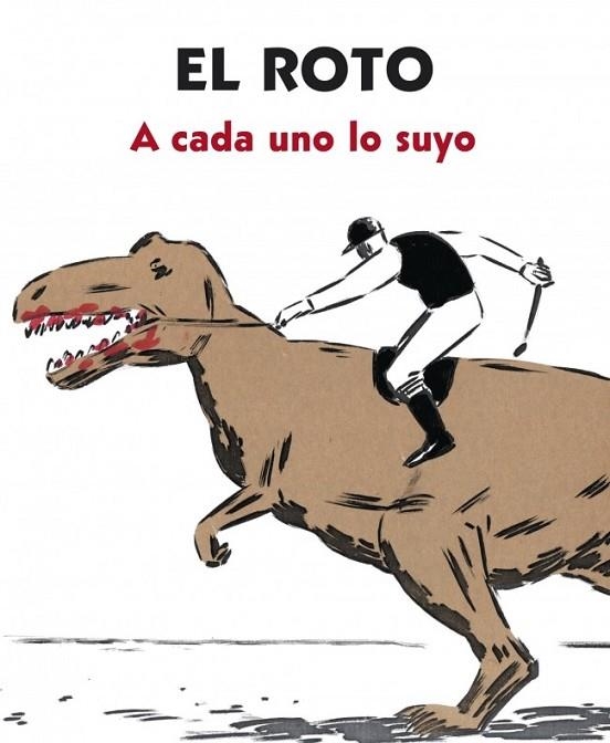 A CADA UNO LO SUYO | 9788439727903 | EL ROTO | Llibreria Online de Vilafranca del Penedès | Comprar llibres en català