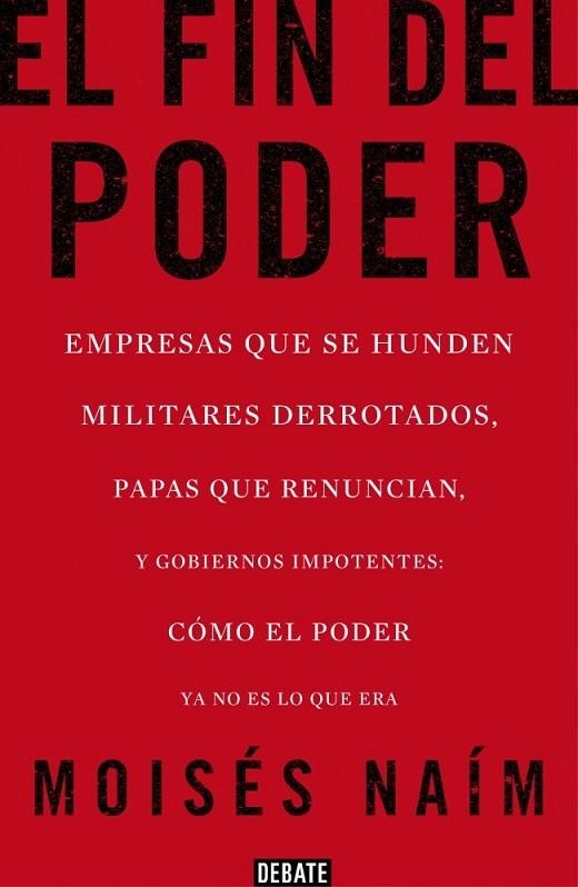 EL FIN DEL PODER | 9788499923000 | NAIM, MOISES | Llibreria Online de Vilafranca del Penedès | Comprar llibres en català