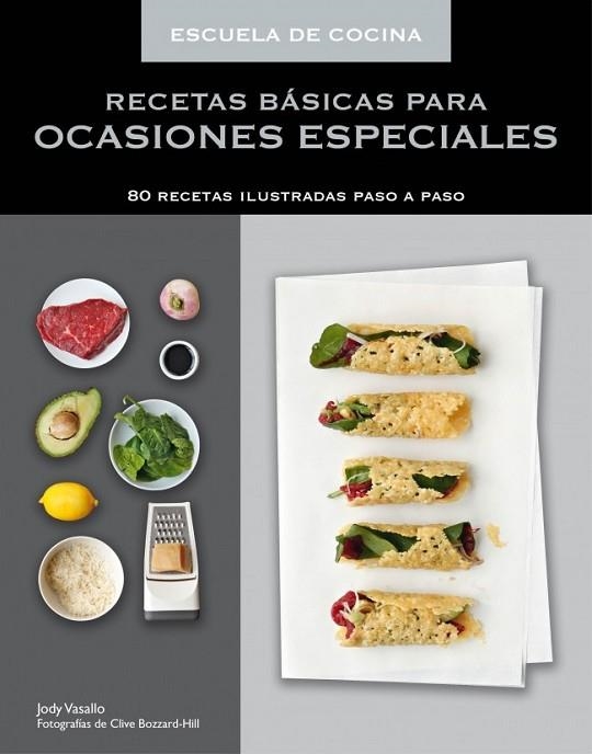 RECETAS BÁSICAS PARA OCASIONES ESPECIALES | 9788425349638 | BLACK, KEDA / LUCANO, FREDERIC | Llibreria Online de Vilafranca del Penedès | Comprar llibres en català