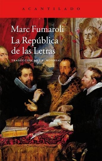 LA REPÚBLICA DE LAS LETRAS | 9788415689874 | FUMAROLI, MARC | Llibreria Online de Vilafranca del Penedès | Comprar llibres en català