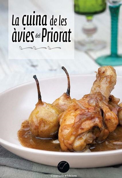 LA CUINA DE LES ÀVIES DEL PRIORAT | 9788490341704 | PER A LA RESTAURACIÓ I EL TURISME RURAL AL PRIORAT , AGRUPACIÓ | Llibreria Online de Vilafranca del Penedès | Comprar llibres en català