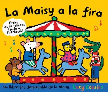 LA MAISY A LA FIRA | 9788484882626 | COUSINS, LUCY | Llibreria Online de Vilafranca del Penedès | Comprar llibres en català