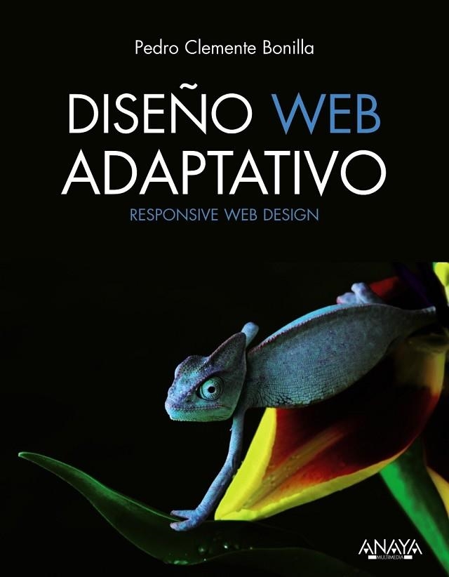 DISEÑO WEB ADAPTATIVO | 9788441533899 | CLEMENTE  BONILLA, PEDRO | Llibreria Online de Vilafranca del Penedès | Comprar llibres en català