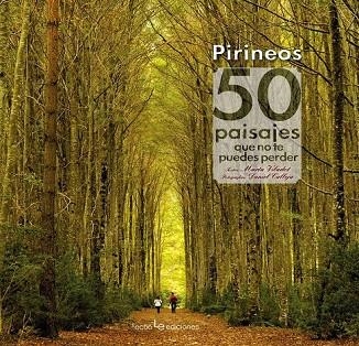 PIRINEOS. 50 PAISAJES QUE NO TE PUEDES PERDER | 9788415088899 | VILADOT SANTALÓ , MARTA | Llibreria Online de Vilafranca del Penedès | Comprar llibres en català