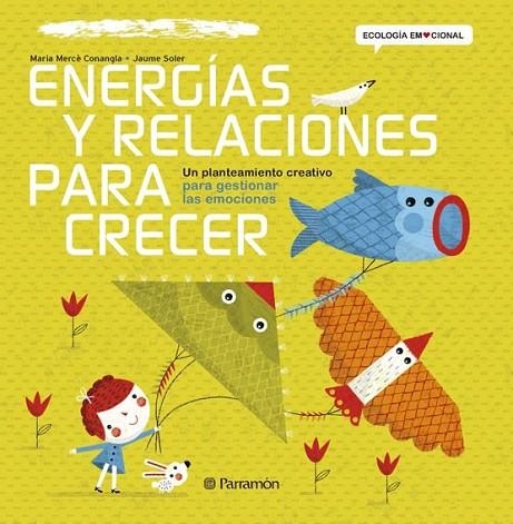 ENERGÍAS Y RELACIONES PARA CRECER | 9788434240384 | CONANGLE, MARIA MERCÈ / SOLER,JAUME | Llibreria Online de Vilafranca del Penedès | Comprar llibres en català