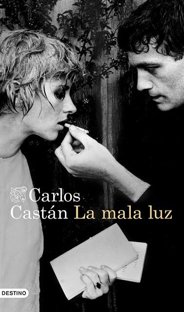 LA MALA LUZ | 9788423347247 | CASTAN, CARLOS | Llibreria L'Odissea - Libreria Online de Vilafranca del Penedès - Comprar libros