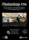 PHOTOSHOP CS6. CURSO AVANZADO | 9788499642543 | CÓRDOBA MORENO, ENRIQUE/CÓRDOBA GONZÁLEZ, CARMEN/GONZÁLEZ ÁLVAREZ, CARMEN | Llibreria Online de Vilafranca del Penedès | Comprar llibres en català