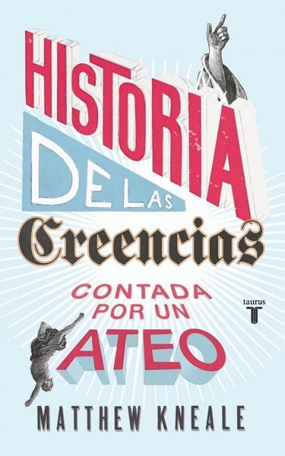 HISTORIA DE LAS CREENCIAS (CONTADA POR UN ATEO) | 9788430607280 | KNEALE, MATTHEW | Llibreria Online de Vilafranca del Penedès | Comprar llibres en català