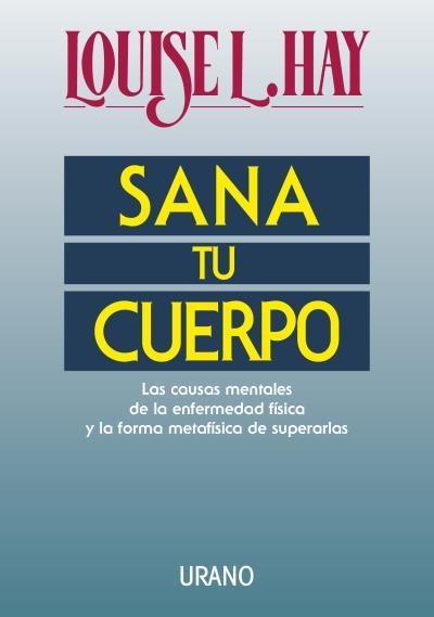 SANA TU CUERPO | 9788479530242 | HAY, LOUISE | Llibreria L'Odissea - Libreria Online de Vilafranca del Penedès - Comprar libros