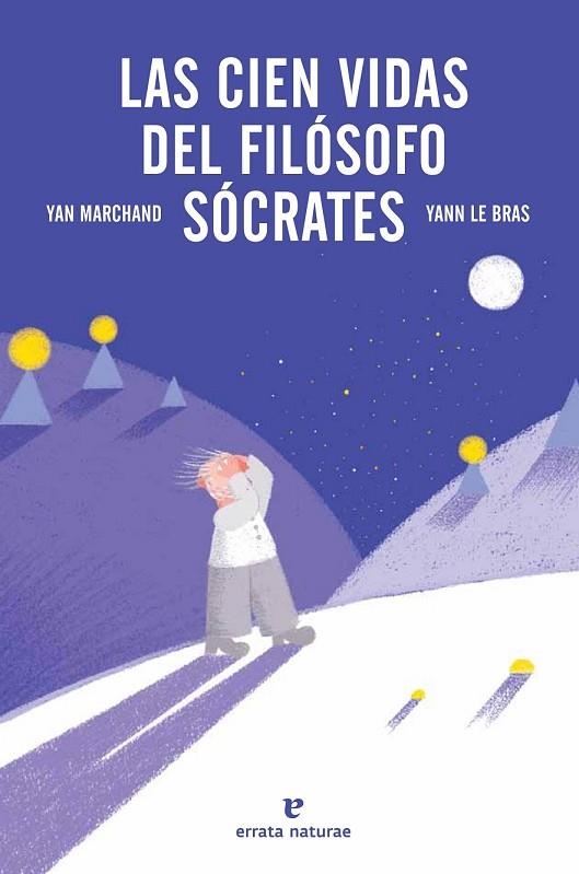 LAS CIEN VIDAS DEL FILÓSOFO SÓCRATES | 9788415217596 | MARCHAND, YAN | Llibreria Online de Vilafranca del Penedès | Comprar llibres en català