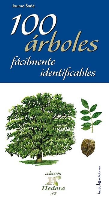 100 ÁRBOLES FÁCILMENTE IDENTIFICABLES | 9788415088769 | SAÑÉ I PONS, JAUME | Llibreria Online de Vilafranca del Penedès | Comprar llibres en català