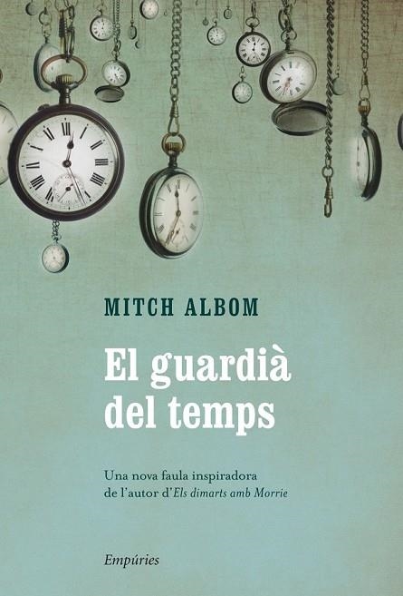 EL GUARDIÀ DEL TEMPS | 9788497878876 | ALBOM, MITCH | Llibreria Online de Vilafranca del Penedès | Comprar llibres en català