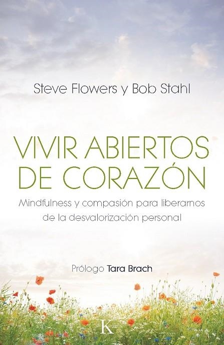 VIVIR ABIERTOS DE CORAZÓN | 9788499883106 | FLOWERS, STEVE / STAHL, BOB | Llibreria Online de Vilafranca del Penedès | Comprar llibres en català