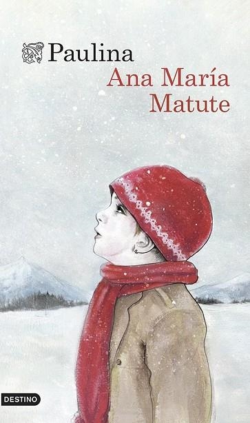 PAULINA | 9788423347292 | MATUTE, ANA MARIA | Llibreria L'Odissea - Libreria Online de Vilafranca del Penedès - Comprar libros